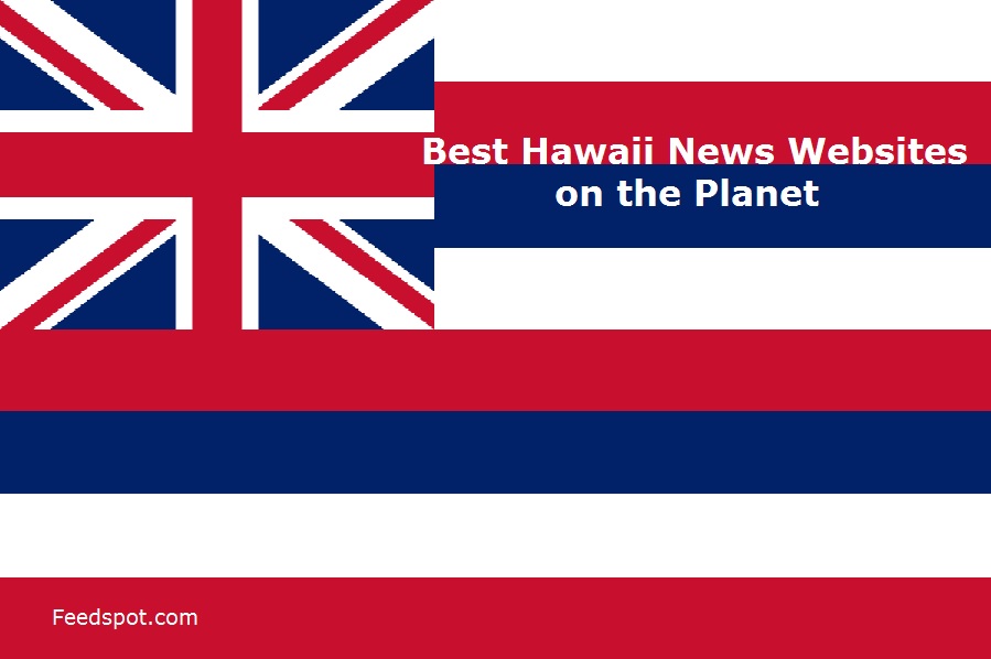 top-35-hawaii-news-websites-to-follow-in-2024-us-state