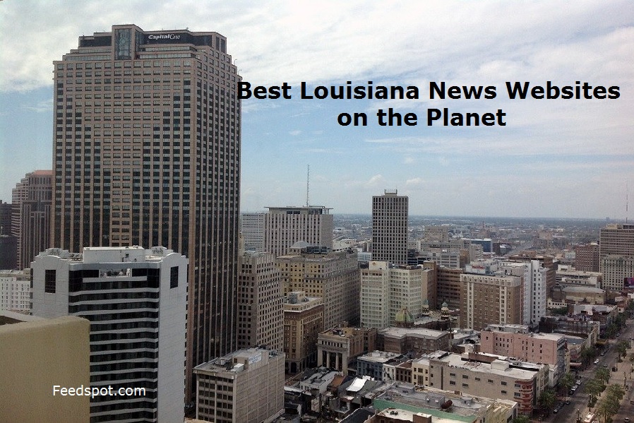 Top 40 Louisiana News Websites (US State) In 2024