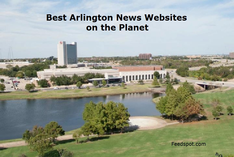 Top 5 Arlington News Websites (City in Texas) in 2026